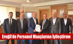 Ereğli Belediyesi Personel Maaşlarına İyileştirme Yaptı