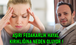 Uzmanından Aşırı Fedakarlık Uyarısı