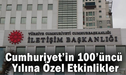 Cumhuriyet’in 100’üncü Yılına Özel Etkinlikler