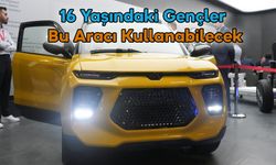 16 Yaşındaki Gençler Bu Aracı Kullanabilecek