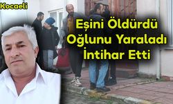 Eşini Öldürdü Oğlunu Yaraladı İntihar Etti