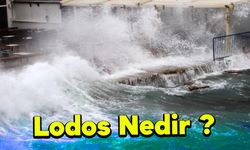 Lodos Nedir ? Nelere Sebep Olur ?