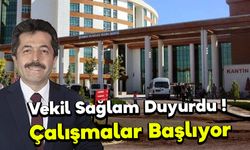 Vekil Sağlam Duyurdu ! Çalışmalar Başlıyor