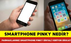 Smartphone Pinky Nedir? Parmaklarınız Smartphone Pinky Sinyali Veriyor Dikkat!