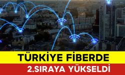 Fiberde Türkiye 2. Sıraya Yükseldi