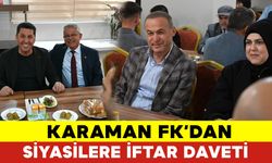 Karaman FK’dan Siyasilere Davet