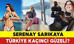 Serenay Sarıkaya Türkiye Kaçıncı Güzeli?