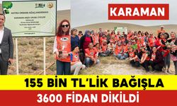 Karaman'da 155 Bin TL'lik Bağışla 3600 Fidan Dikildi