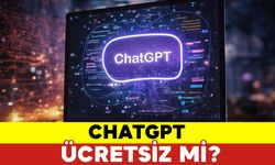 ChatGPT Ücretsiz mi?