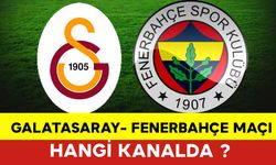 Galatasaray Fenerbahçe Maçı Hangi Kanalda ve Saat Kaçta?