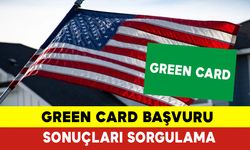 Green Card Başvuru Sonuçları Sorgulama 2024