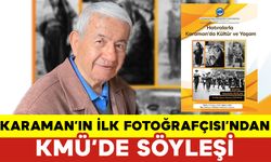 Karaman'ın İlk Fotoğrafçısından KMÜ'de Söyleşi
