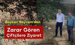 Başkan Bayram'dan Zarar Gören Çiftçilere Ziyaret