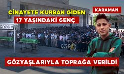 Cinayete Kurban Giden 17 Yaşındaki Genç Gözyaşlarıyla Toprağa Verildi