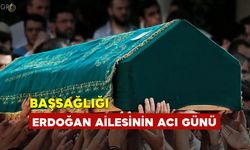 Erdoğan Ailesinin Acı Günü