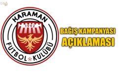 Karaman FK’dan Bağış Kampanyası Açıklaması