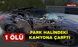 Park Halindeki Kamyona Çarptı: 1 Ölü