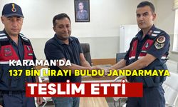 Karaman'da 137 Bin Lira Buldu Sahibine Teslim Etti