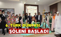 6. Uluslararası Karaman Türk Dünyası Şöleni Başladı