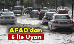 AFAD'dan 6 İle Uyarı