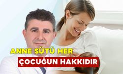 Anne Sütü Her Çocuğun Hakkıdır