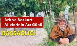 Arlı ve Bozkurt Ailelerinin Acı Günü