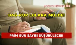 Bağ-Kur'lulara Müjde: Prim Gün Sayısı Düşürülecek