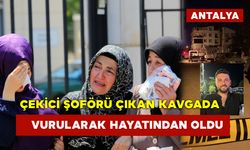 Çekici Şoförü Çıkan Kavgada Vurularak Hayatından Oldu