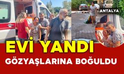 Evi yandı gözyaşlarına boğuldu