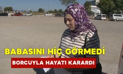 Hiç Görmediği Babasından Kalan Borçla Hayatı Karardı