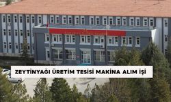 ZEYTİNYAĞI ÜRETİM TESİSİ MAKİNA ALIM İŞİ