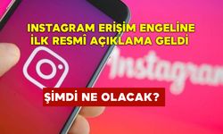 Instagram erişim engeline ilk resmî açıklama geldi şimdi ne olacak?