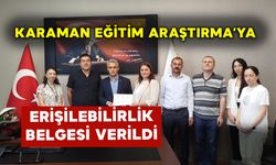 Karaman Eğitim ve Araştırma'ya Erişilebilirlik Belgesi