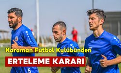 Karaman FK'dan A Takım Seçmeleri Açıklaması