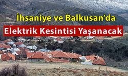 Balkusan ve İhsaniye'de Elektrik Kesintisi