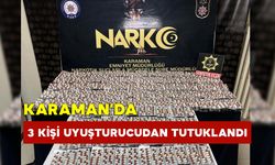 Karaman’da 3 Kişi Uyuşturucudan Tutuklandı