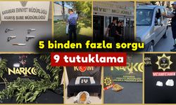 Karaman'da 5 binden fazla kişi sorgulandı 9 kişi tutuklandı