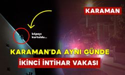 Karaman'da Aynı Gün İkinci İntihar Vakası - Kılpayı Kurtuldu