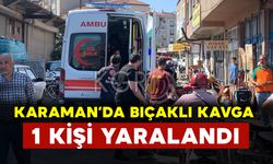 Karaman’da Eski Sanayide Bıçaklı Kavga: 1 Yaralı