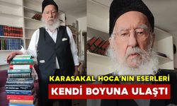 Karasakal Hoca'nın Eserleri Kendi Boyuna Ulaştı