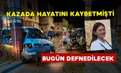 Kazada Hayatını Kaybeden Genç Kadın Bugün Defnedilecek