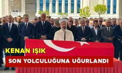 Kenan Işık İçin Son Görev