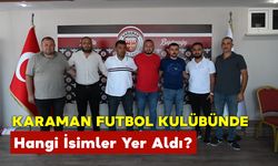 Karaman FK Yeni Yönetimde Kimler Var?