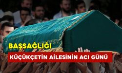 Küçükçetin Ailesinin Acı Günü