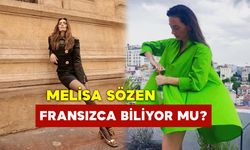 Melisa Sözen Fransızca Biliyor Mu?