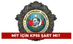 MİT için Kpss Şart mı?