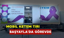 Mobil KETEM Tırı Başyayla’da Hizmete Başladı