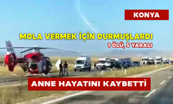 Mola Vermek İçin Durmuşlardı, Anne Hayatını Kaybetti