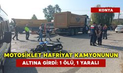 Motosiklet Hafriyat Kamyonunun Altına Girdi: 1 Ölü, 1 Yaralı