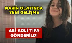 Narin Olayında Son Dakika Gelişmesi